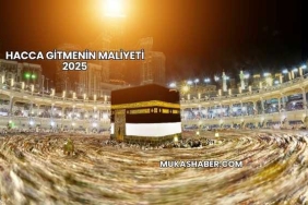 Hacca Gitmenin Maliyeti 2025