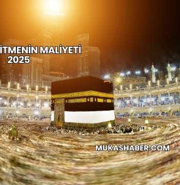 Hacca Gitmenin Maliyeti 2025