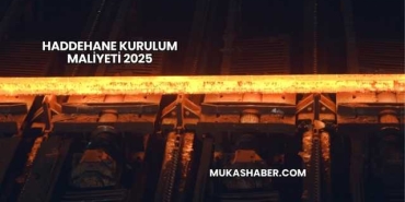 Haddehane Kurulum Maliyeti 2025