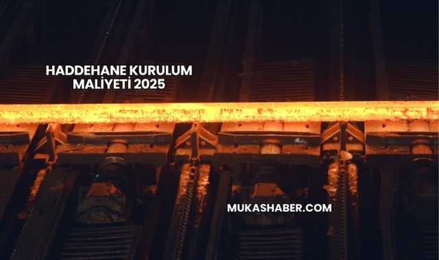 Haddehane Kurulum Maliyeti 2025