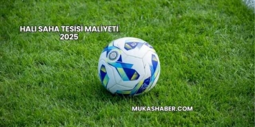 Halı Saha Tesisi Maliyeti 2025