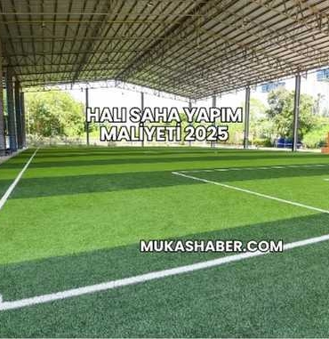 Halı Saha Yapım Maliyeti 2025