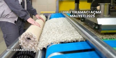 Halı Yıkamacı Açma Maliyeti 2025