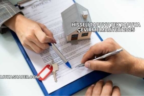 Hisseli Tapuyu Tek Tapuya Çevirme Maliyeti 2025