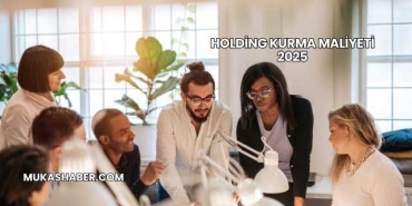 Holding Kurma Maliyeti 2025