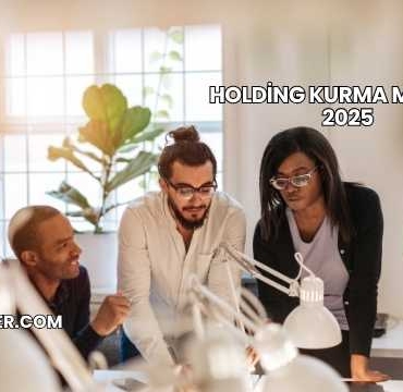 Holding Kurma Maliyeti 2025