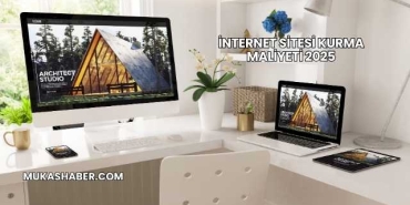 İnternet Sitesi Kurma Maliyeti 2025