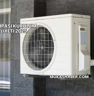Isı Pompası Kurulum Maliyeti 2025