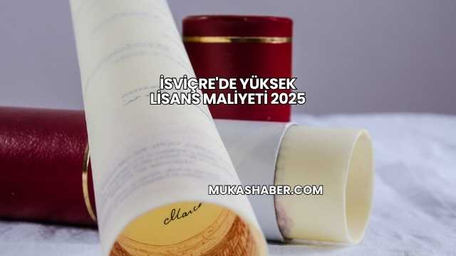 İsviçre'de Yüksek Lisans Maliyeti 2025