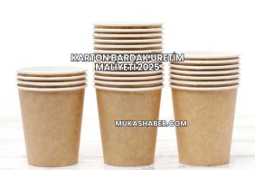 Karton Bardak Üretim Maliyeti 2025