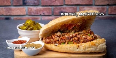 Kokoreç Maliyeti 2025