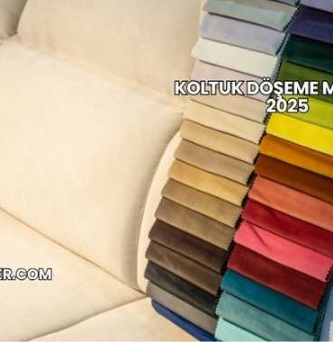 Koltuk Döşeme Maliyeti 2025