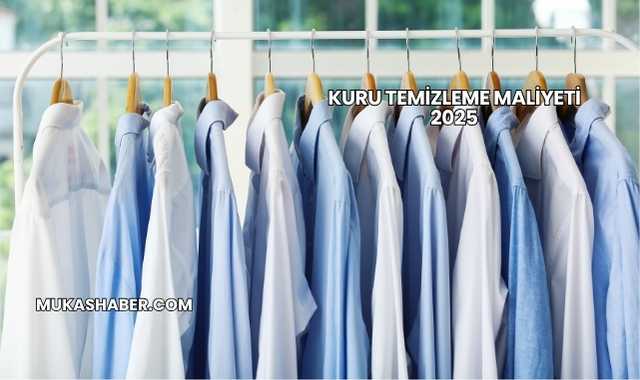 Kuru Temizleme Maliyeti 2025