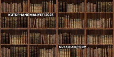 Kütüphane Maliyeti 2025