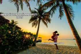 Maldivler Tatil Maliyeti 2025