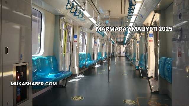 Marmaray Maliyeti 2025
