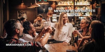 Meyhane Açma Maliyeti 2025