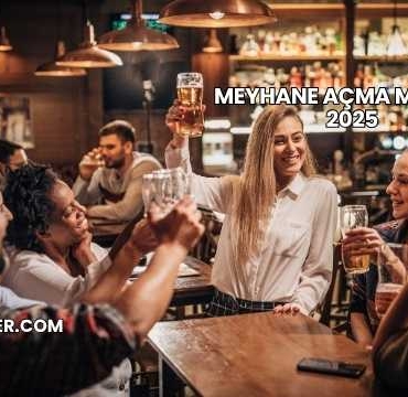 Meyhane Açma Maliyeti 2025