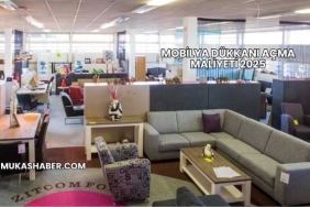 Mobilya Dükkanı Açma Maliyeti 2025