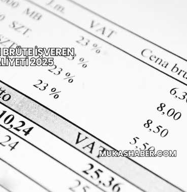 Netten Brüte İşveren Maliyeti 2025