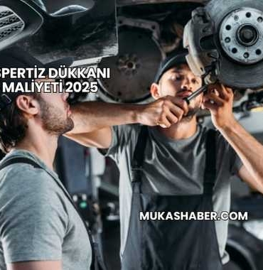 Oto Ekspertiz Dükkanı Açma Maliyeti 2025
