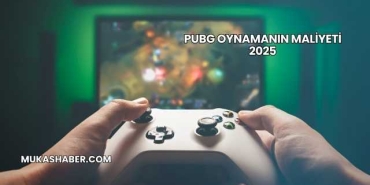 PUBG Oynamanın Maliyeti 2025