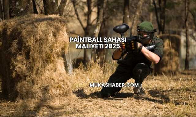 Paintball Sahası Maliyeti 2025
