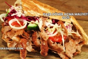 Paşa Döner Açma Maliyeti 2025