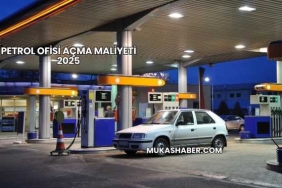 Petrol Ofisi Açma Maliyeti 2025