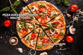 Pizza Dükkanı Açmanın Maliyeti 2025