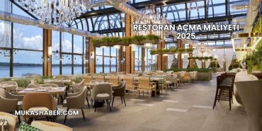 Restoran Açma Maliyeti 2025
