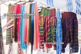 Şal Dükkanı Açmanın Maliyeti 2025