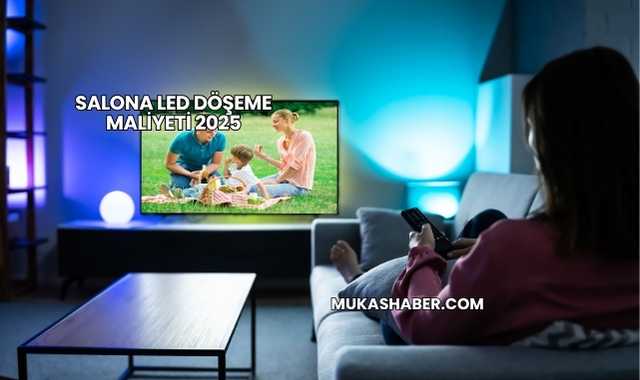 Salona Led Döşeme Maliyeti 2025