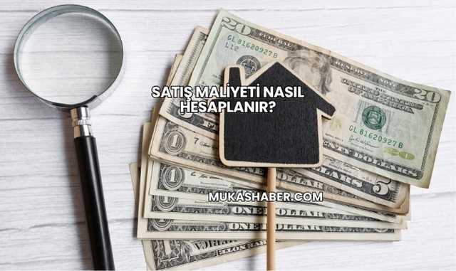 Satış Maliyeti Nasıl Hesaplanır?