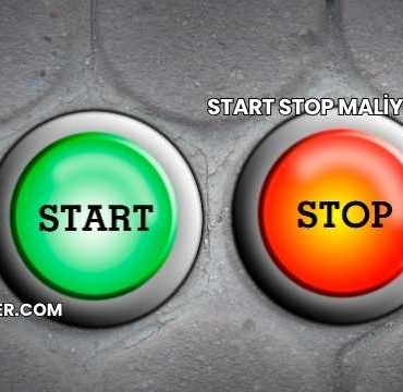 Start Stop Maliyeti 2025