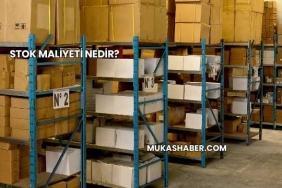 Stok Maliyeti Nedir?
