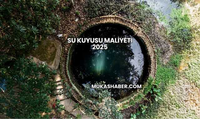 Su Kuyusu Maliyeti 2025
