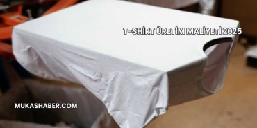 T-Shirt Üretim Maliyeti 2025