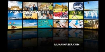 TV Kanalı Açma Maliyeti 2025