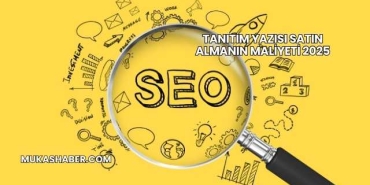 Tanıtım Yazısı Satın Almanın Maliyeti 2025