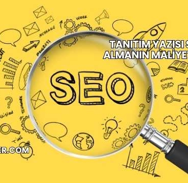 Tanıtım Yazısı Satın Almanın Maliyeti 2025