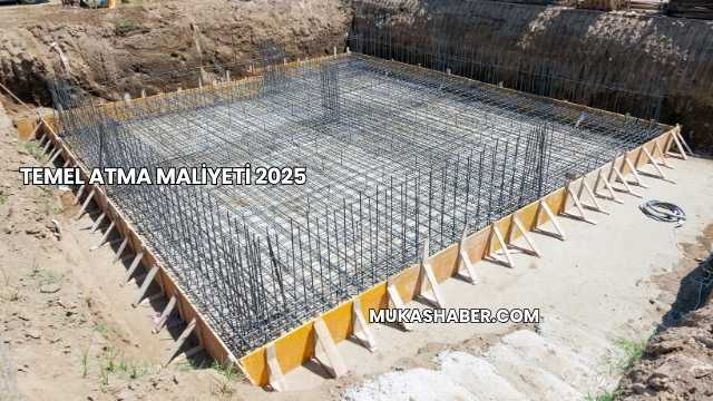Temel Atma Maliyeti 2025