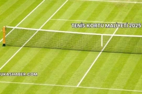 Tenis Kortu Maliyeti 2025