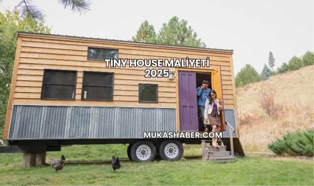 Tiny House Maliyeti 2025