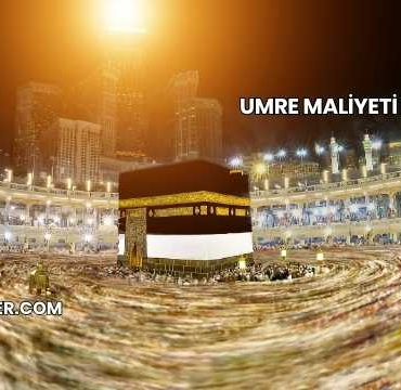 Umre Maliyeti 2025