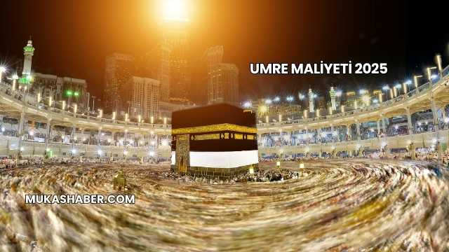 Umre Maliyeti 2025