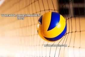 Voleybol Sahası Maliyeti 2025
