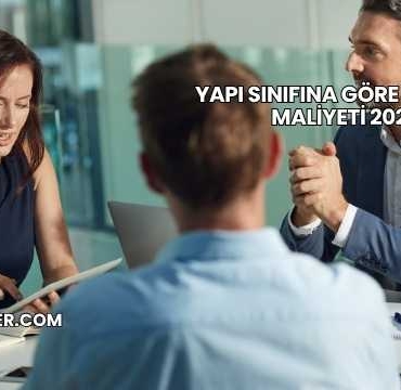 Yapı Sınıfına Göre m2 Birim Maliyeti 2025