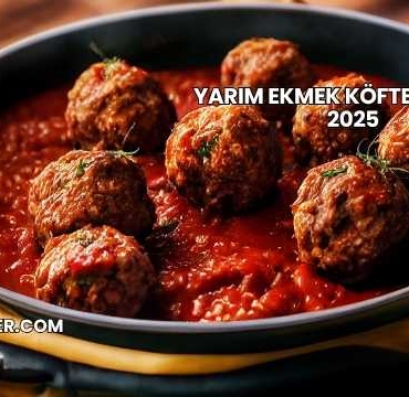 Yarım Ekmek Köfte Maliyeti 2025