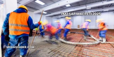 1 m2 Şap Maliyeti 2025
